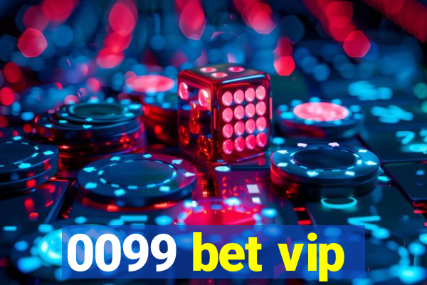 0099 bet vip
